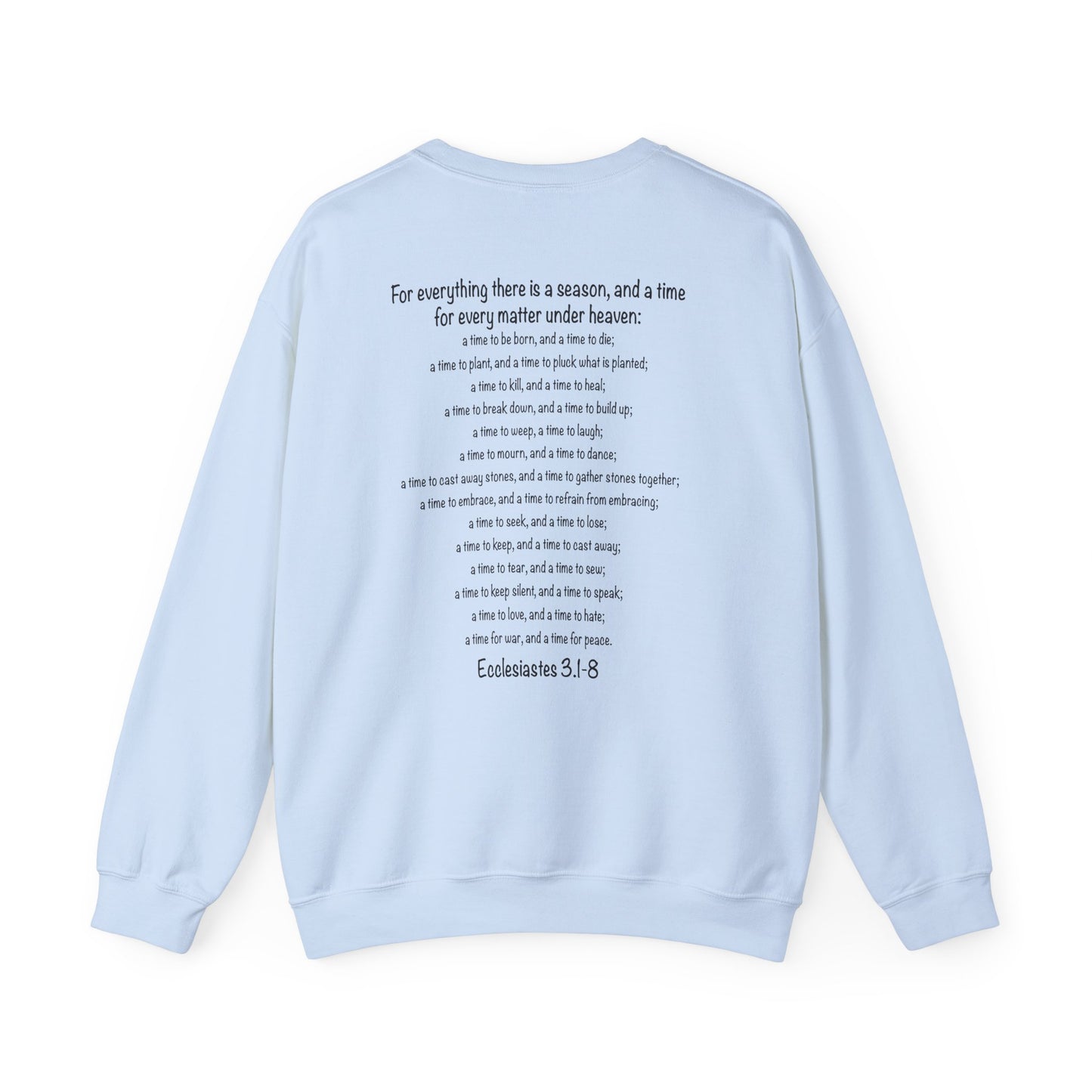 A Time for Everything Pullover, Women’s sweatshirt with Ecclesiastes Bible verse, Sweatshirt for Christians, Inspirational sweatshirt gift
