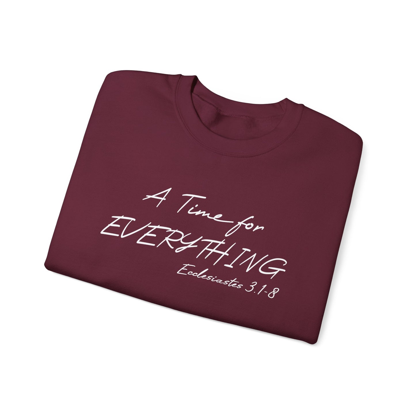 Ecclesiastes Bible verse sweatshirt for men and women, A Time For everything sweatshirt for Christians,