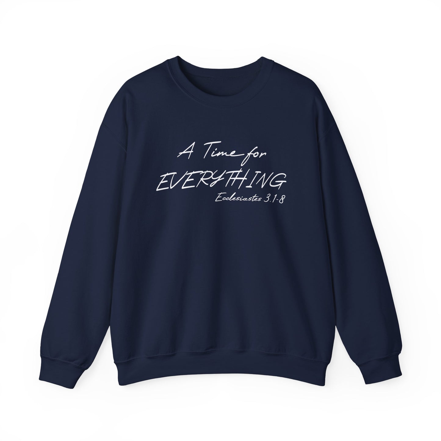 Ecclesiastes Bible verse sweatshirt for men and women, A Time For everything sweatshirt for Christians,