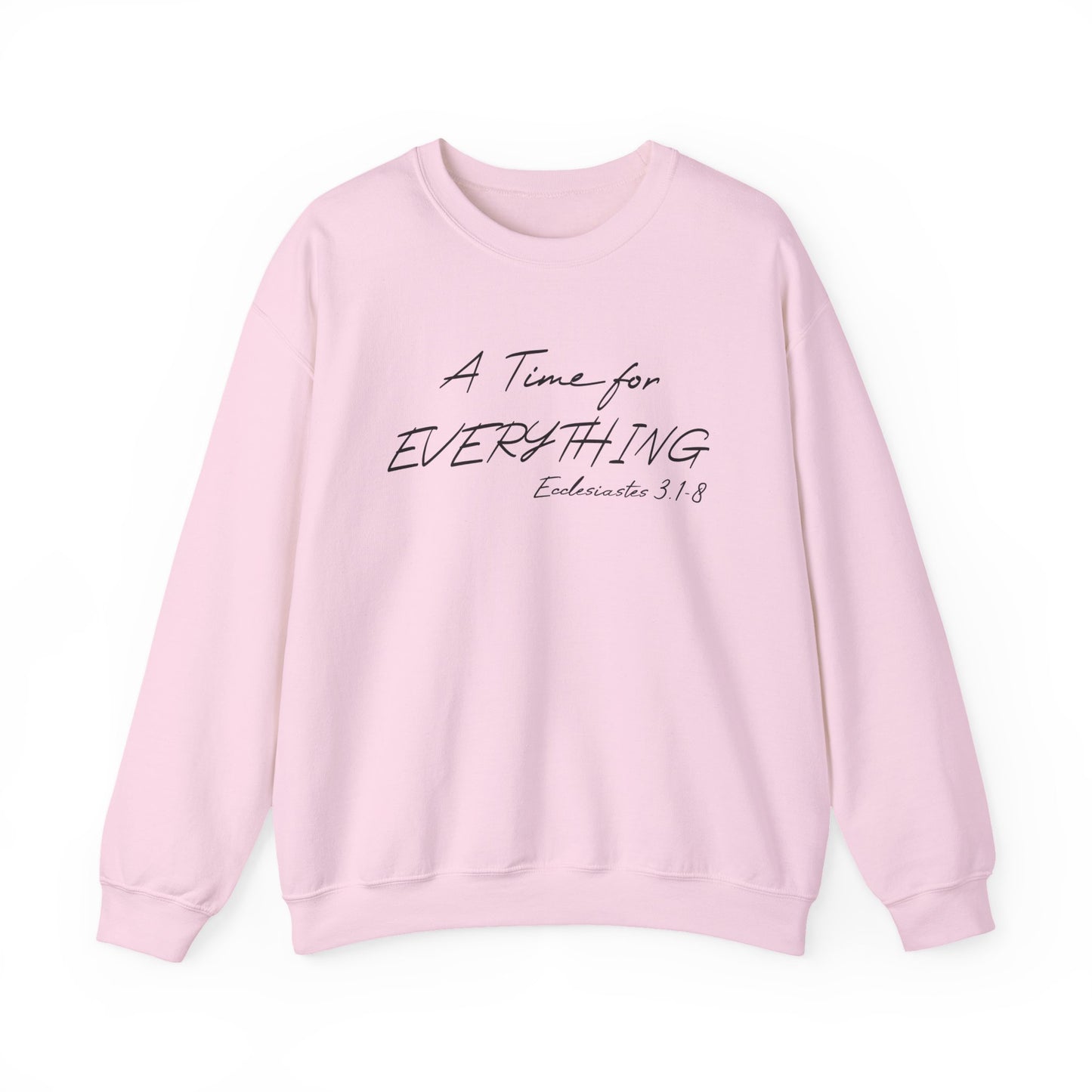Ecclesiastes Bible verse sweatshirt for men and women, A Time For everything sweatshirt for Christians,
