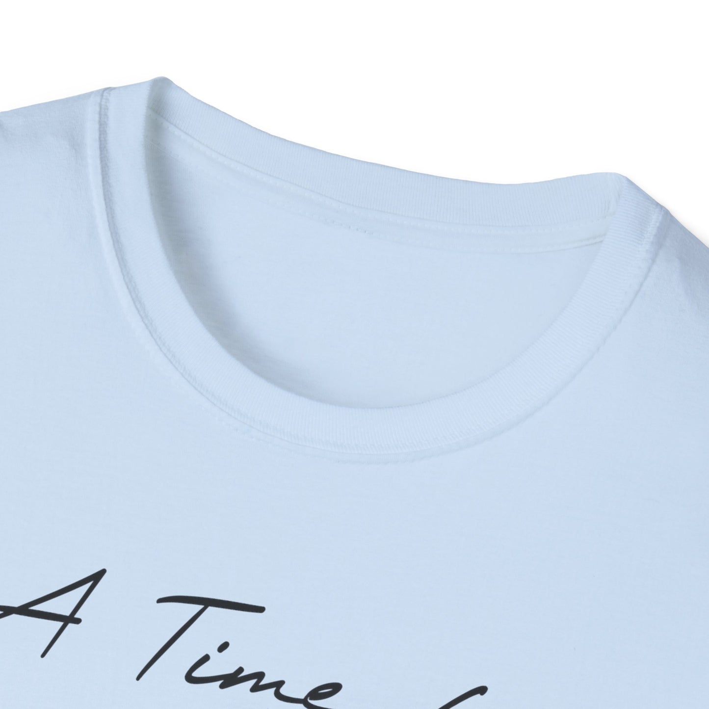 A Time for Everything Shirt, Bible Verse Tee front and back printed, Inspirational Quote Mens and Womens apparel, Religious scripture shirt