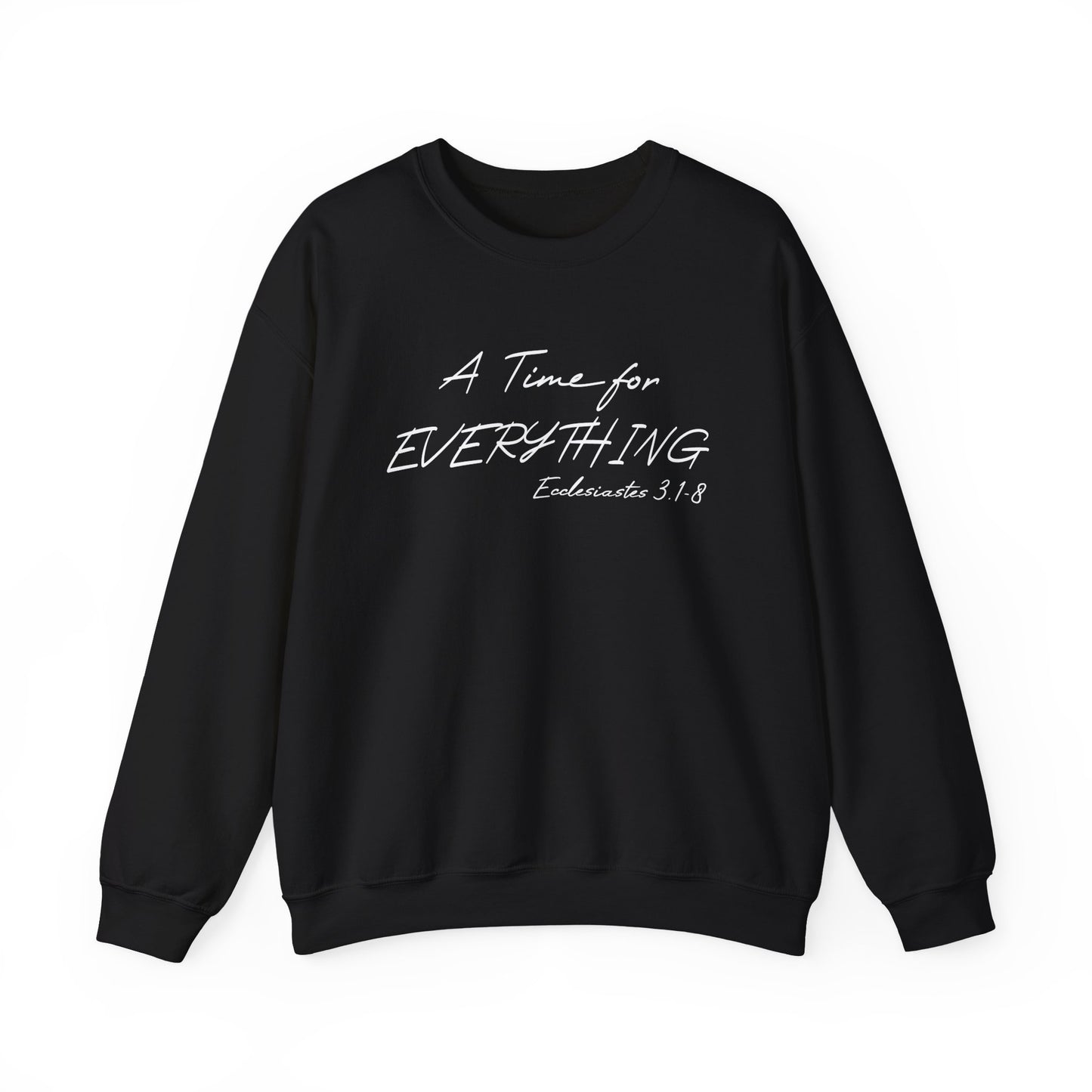 Ecclesiastes Bible verse sweatshirt for men and women, A Time For everything sweatshirt for Christians,