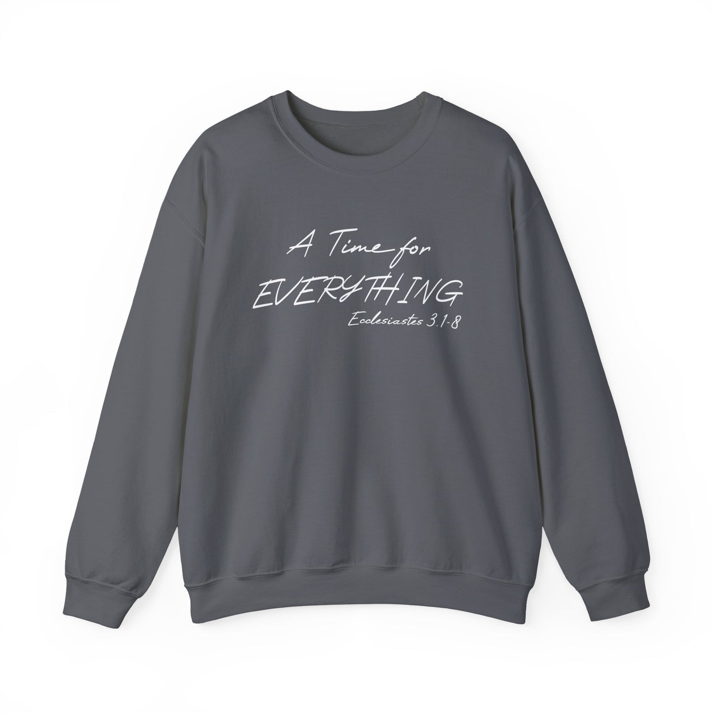 Ecclesiastes Bible verse sweatshirt for men and women, A Time For everything sweatshirt for Christians,