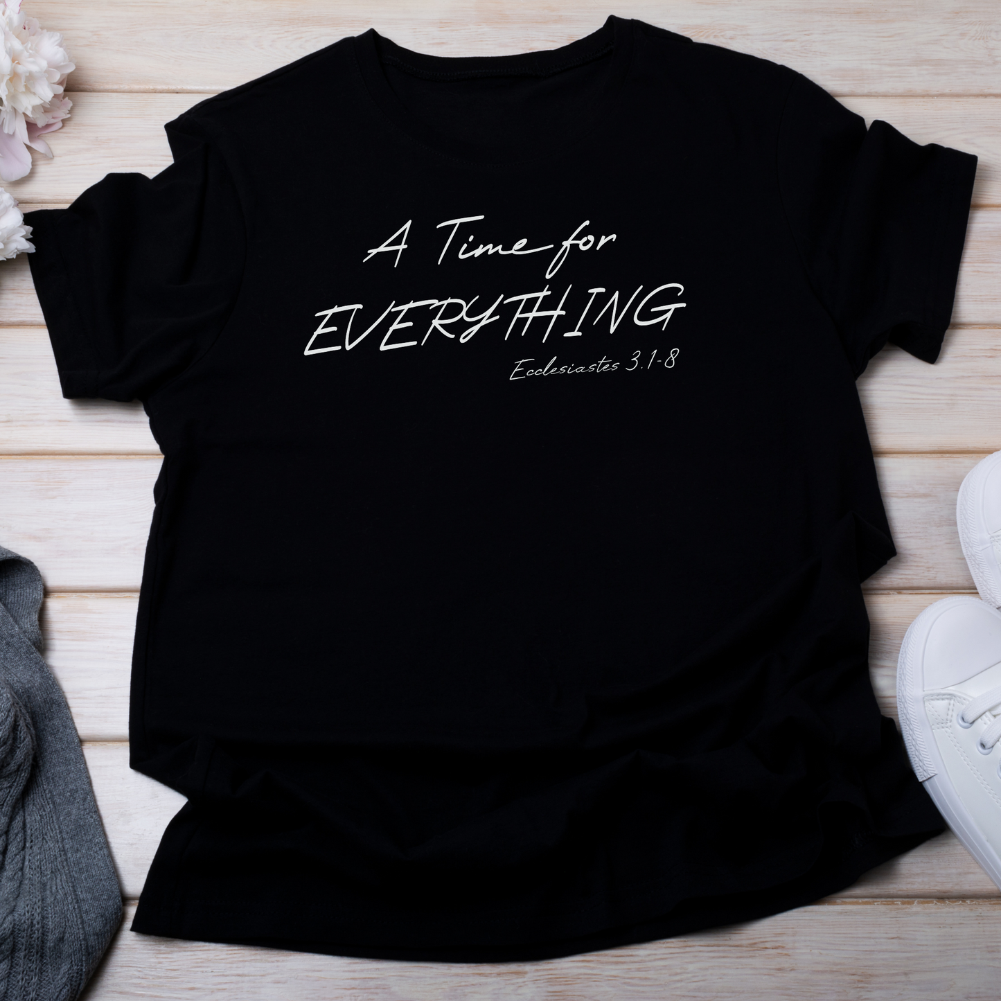 A Time for Everything Shirt, Bible Verse Tee front and back printed, Inspirational Quote Mens and Womens apparel, Religious scripture shirt