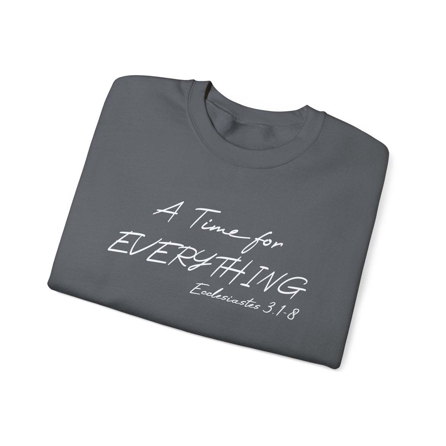 Ecclesiastes Bible verse sweatshirt for men and women, A Time For everything sweatshirt for Christians,