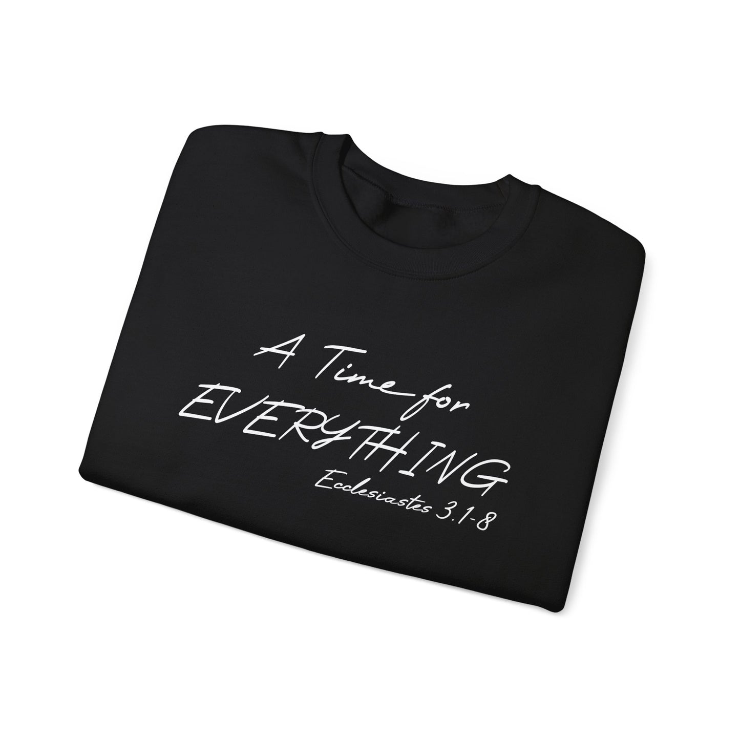 Ecclesiastes Bible verse sweatshirt for men and women, A Time For everything sweatshirt for Christians,