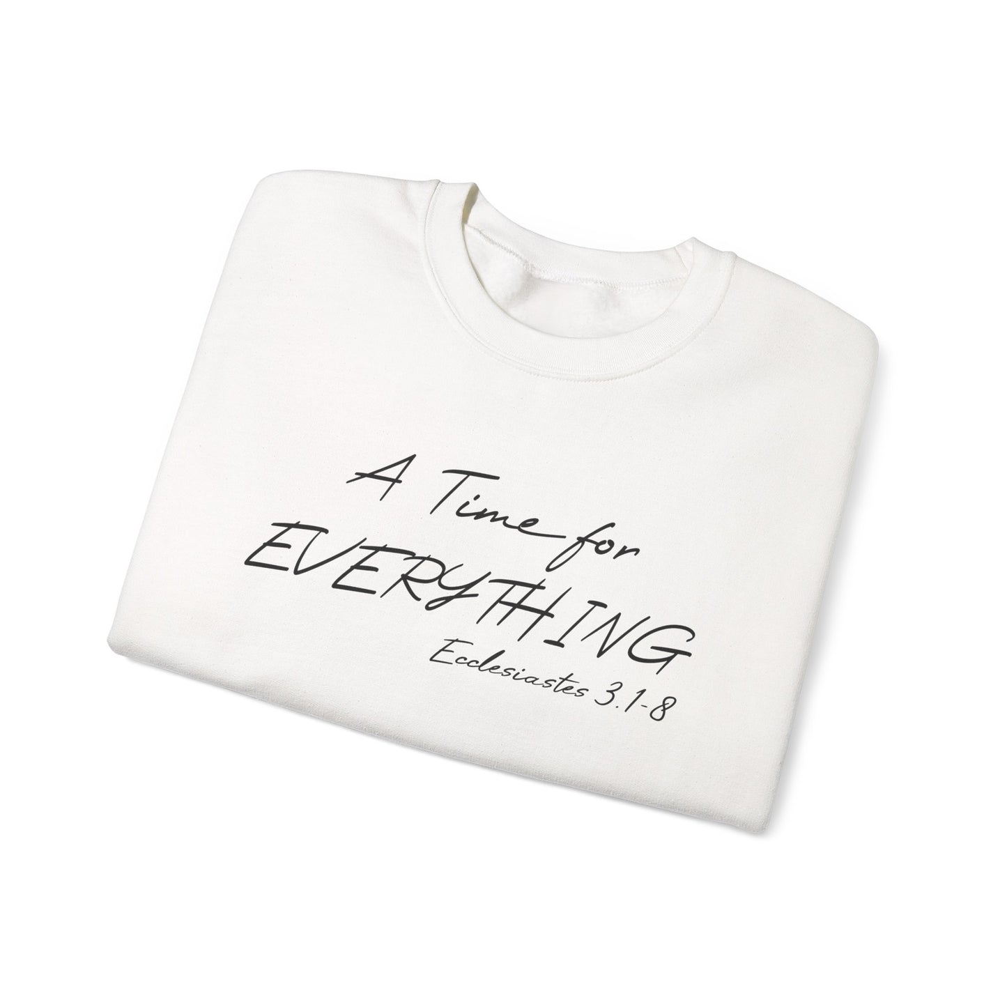 Ecclesiastes Bible verse sweatshirt for men and women, A Time For everything sweatshirt for Christians,