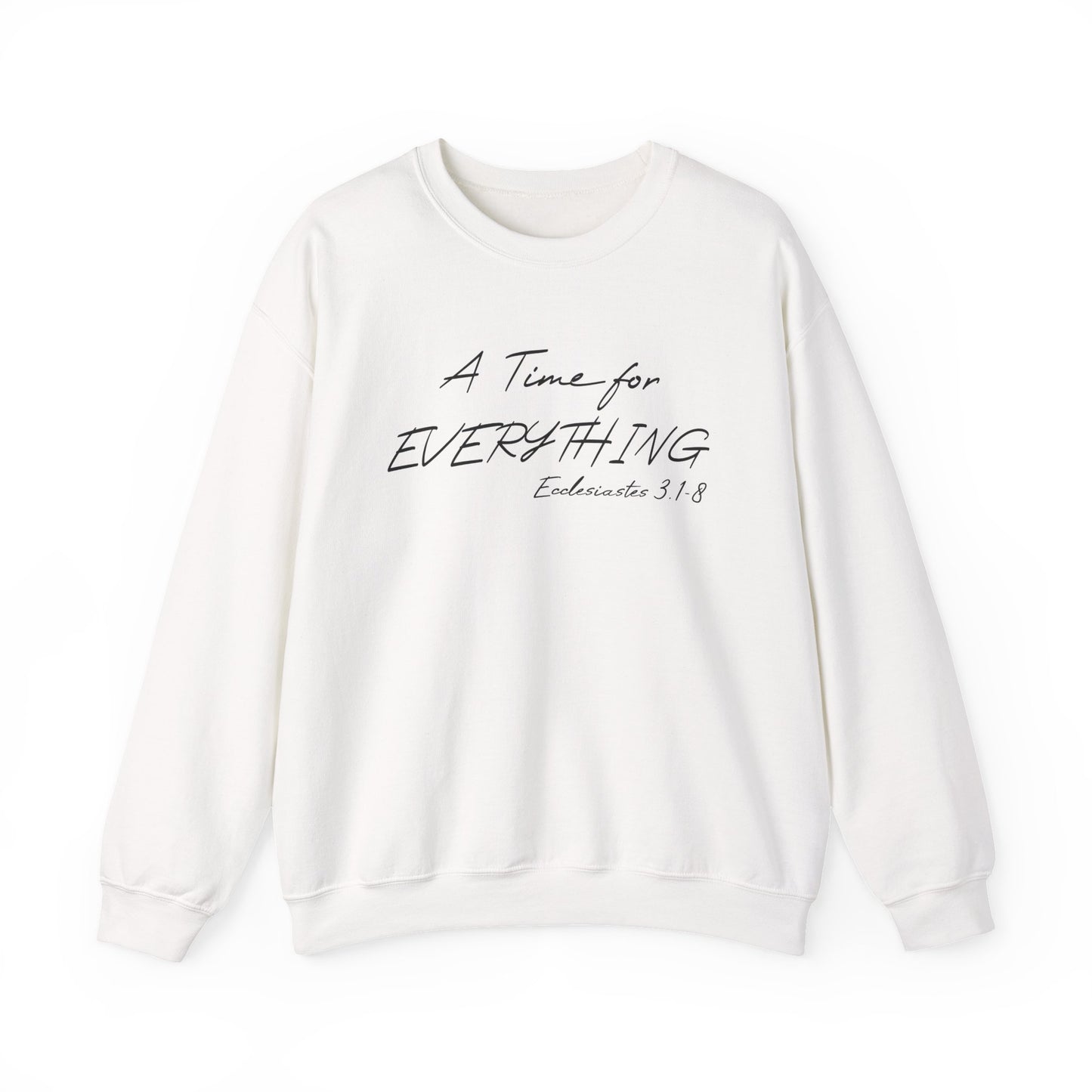 Ecclesiastes Bible verse sweatshirt for men and women, A Time For everything sweatshirt for Christians,