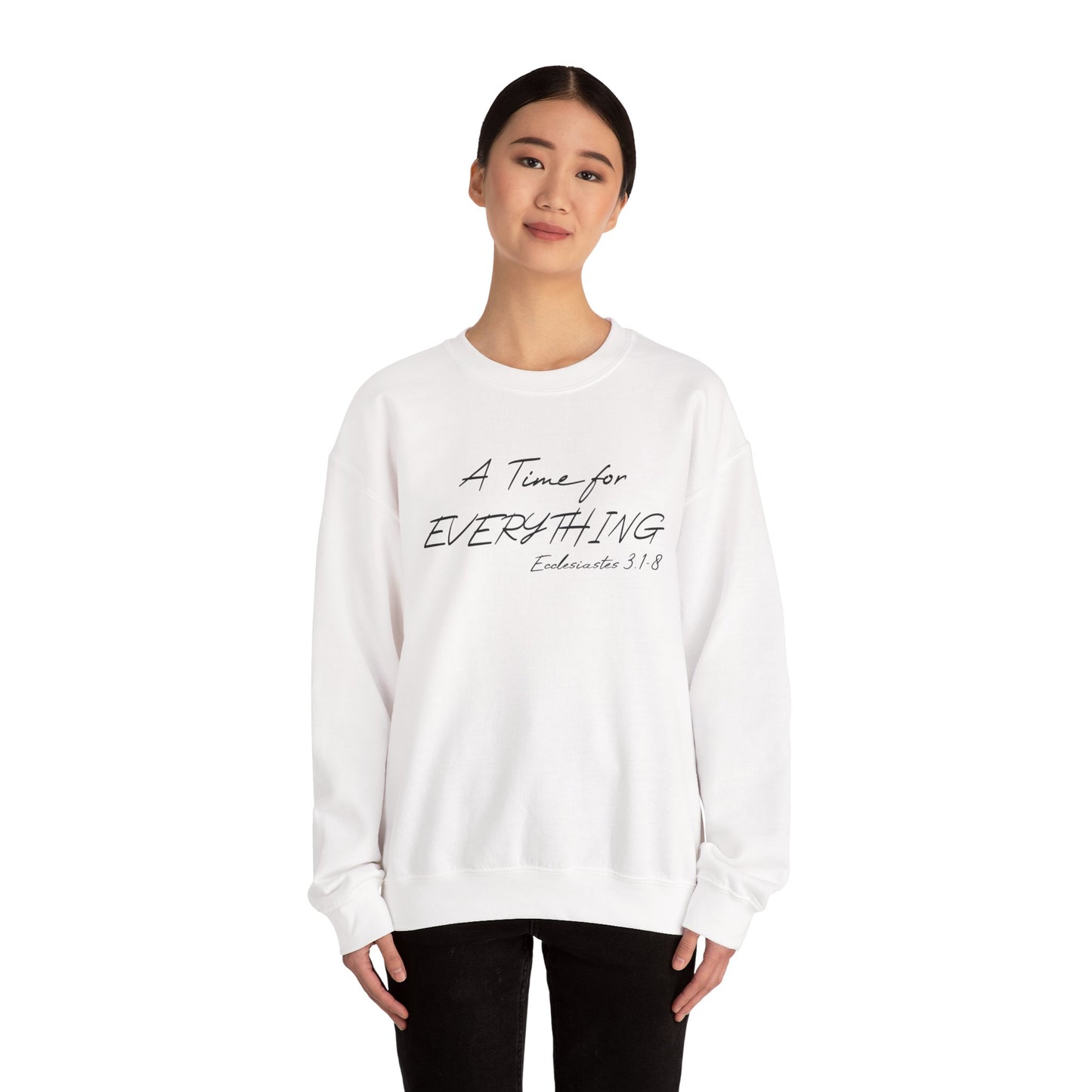 Ecclesiastes Bible verse sweatshirt for men and women, A Time For everything sweatshirt for Christians,