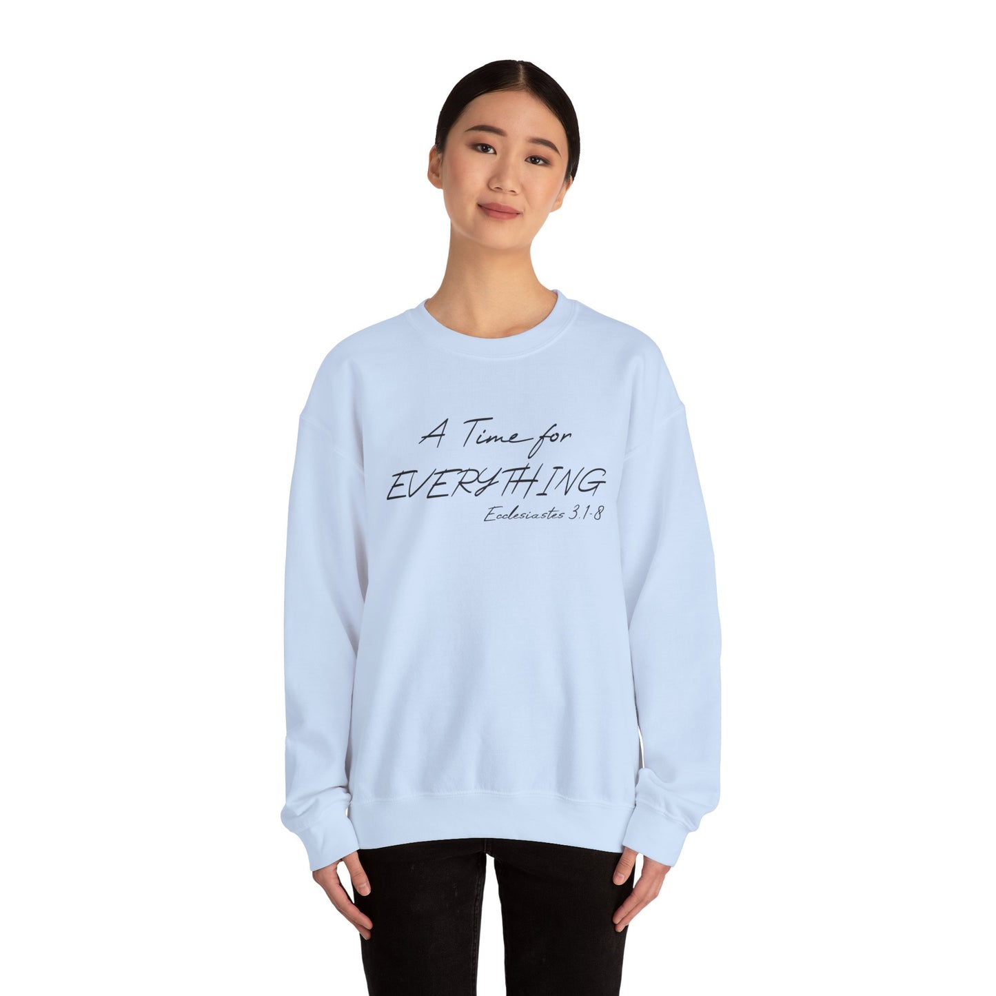 Ecclesiastes Bible verse sweatshirt for men and women, A Time For everything sweatshirt for Christians,