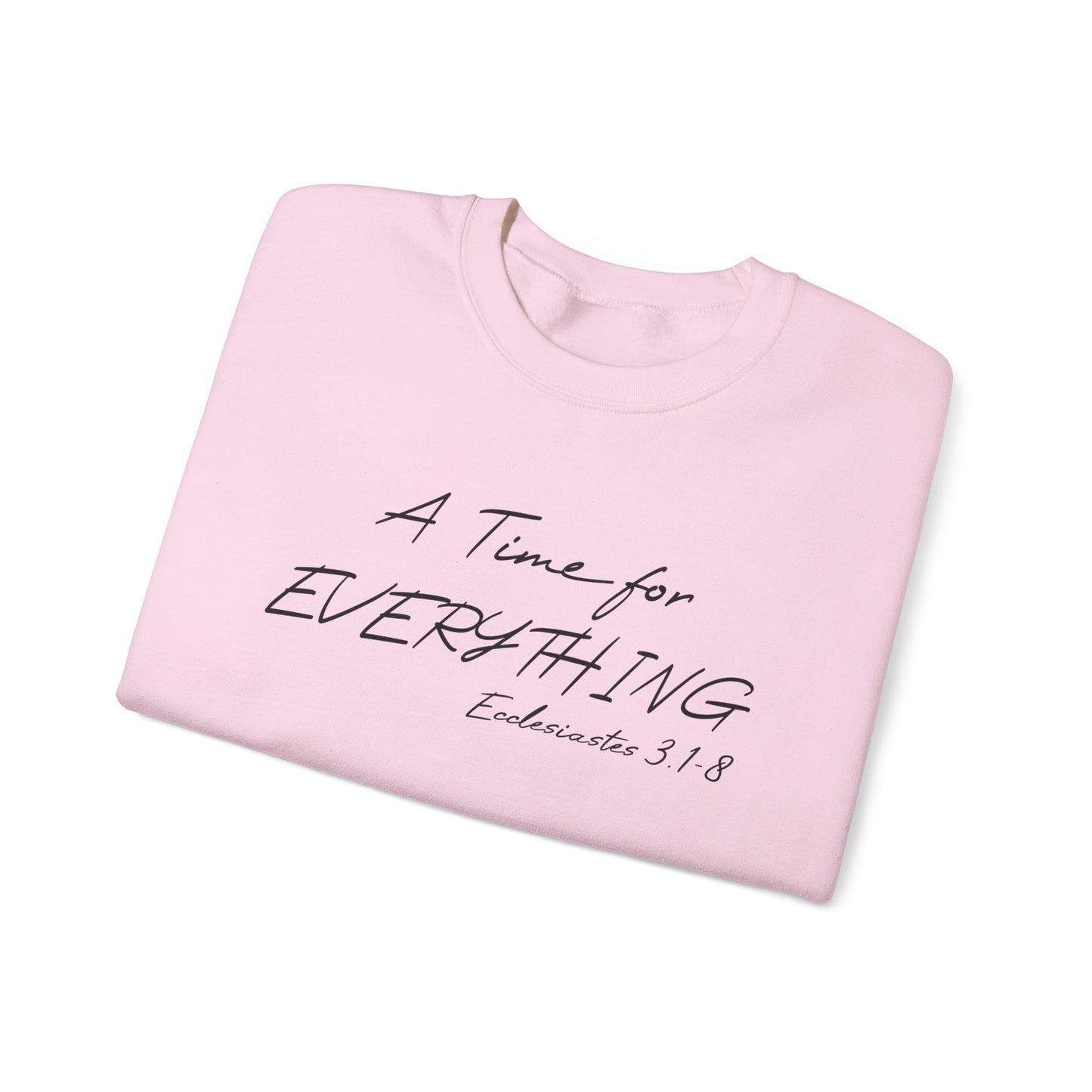 Ecclesiastes Bible verse sweatshirt for men and women, A Time For everything sweatshirt for Christians,