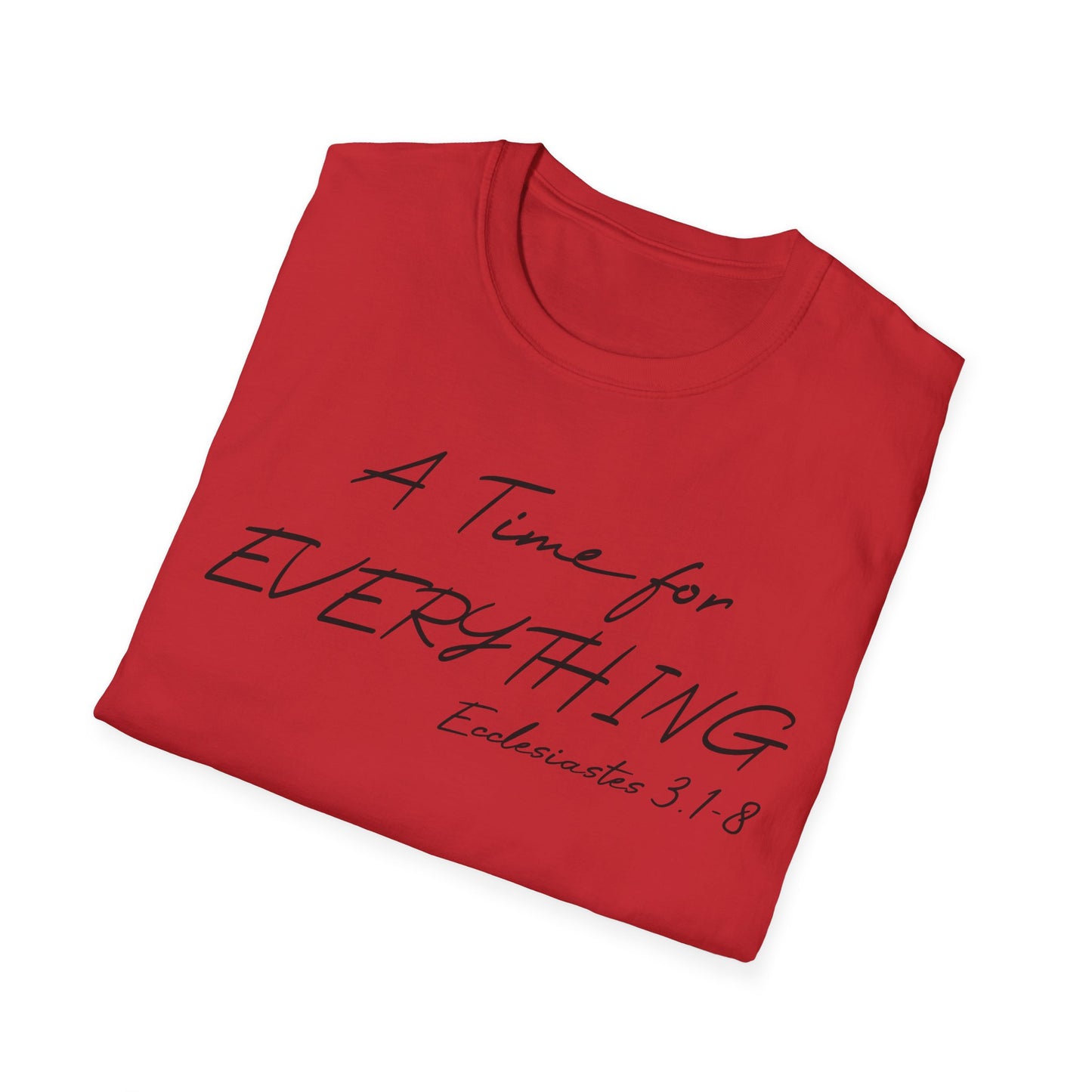 A Time for Everything Shirt, Bible Verse Tee front and back printed, Inspirational Quote Mens and Womens apparel, Religious scripture shirt