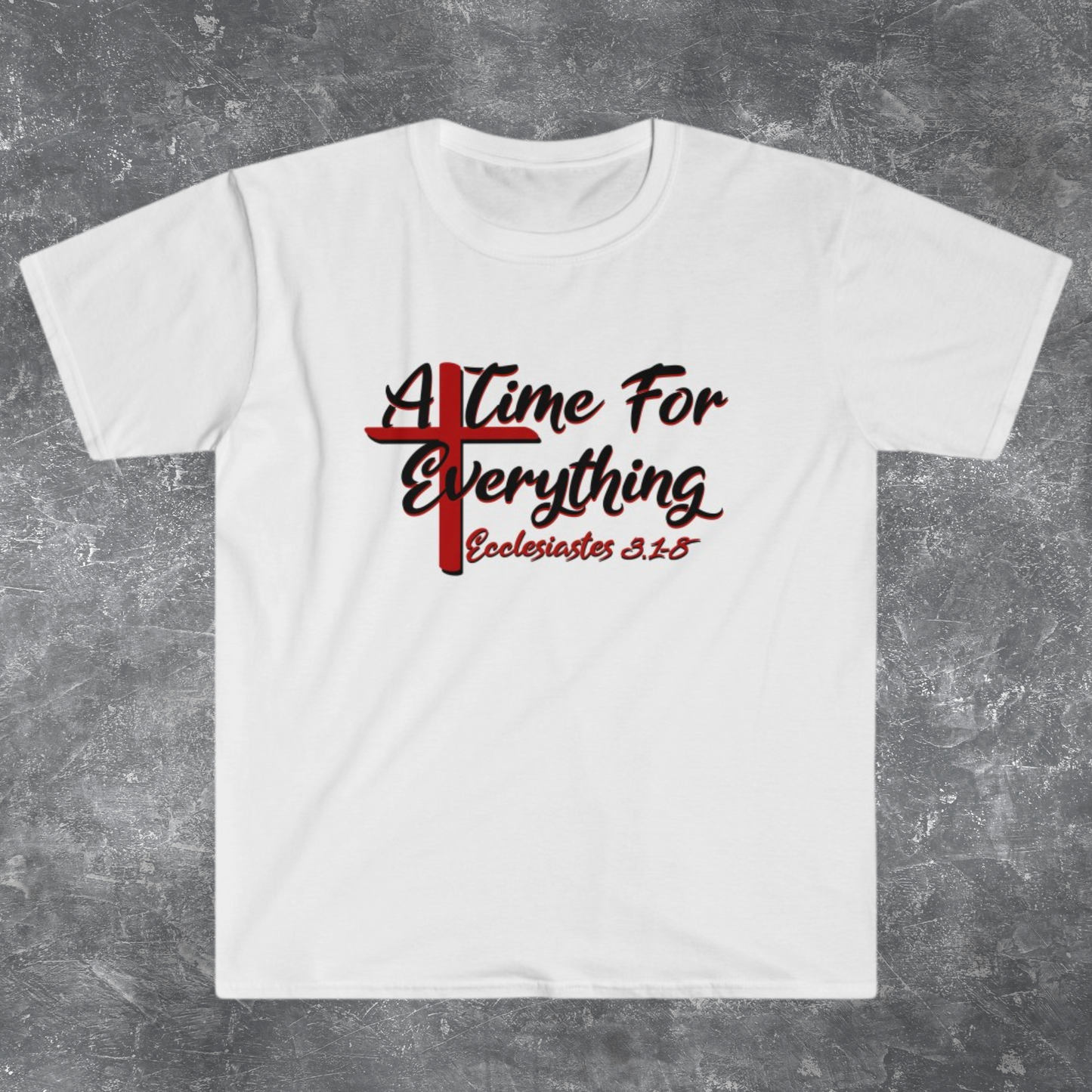 Ecclesiastes shirt, A Time for Everything Shirt, Christian shirt printed front and back, Bible verse Ecclesiastes 3 1 8 shirt, Red Cross tee
