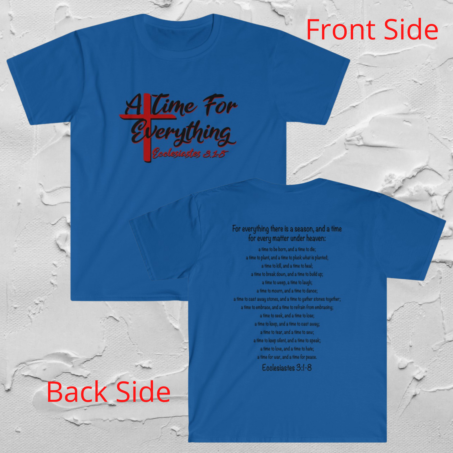 Ecclesiastes shirt, A Time for Everything Shirt, Christian shirt printed front and back, Bible verse Ecclesiastes 3 1 8 shirt, Red Cross tee