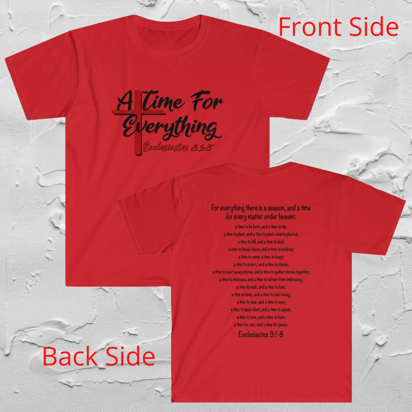 Ecclesiastes shirt, A Time for Everything Shirt, Christian shirt printed front and back, Bible verse Ecclesiastes 3 1 8 shirt, Red Cross tee