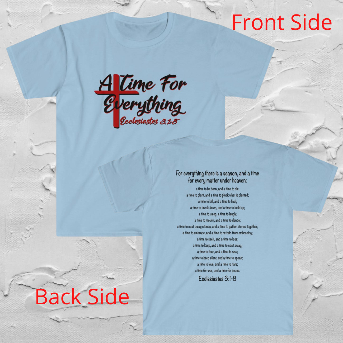 Ecclesiastes shirt, A Time for Everything Shirt, Christian shirt printed front and back, Bible verse Ecclesiastes 3 1 8 shirt, Red Cross tee