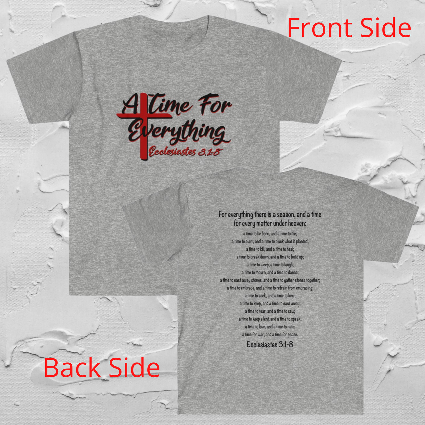 Ecclesiastes shirt, A Time for Everything Shirt, Christian shirt printed front and back, Bible verse Ecclesiastes 3 1 8 shirt, Red Cross tee