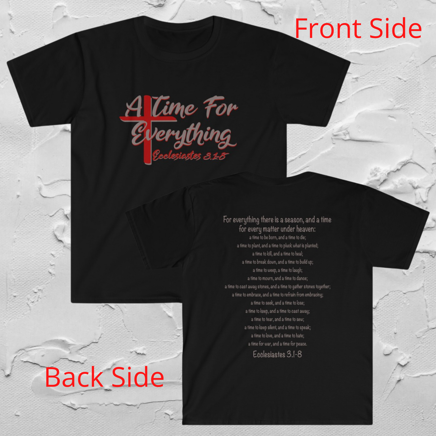 Ecclesiastes shirt, A Time for Everything Shirt, Christian shirt printed front and back, Bible verse Ecclesiastes 3 1 8 shirt, Red Cross tee