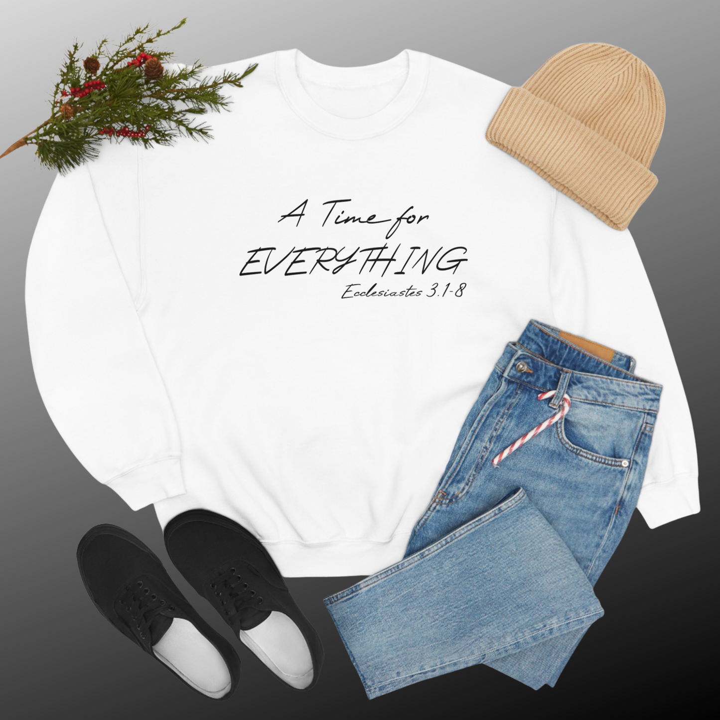 Ecclesiastes Bible verse sweatshirt for men and women, A Time For everything sweatshirt for Christians,