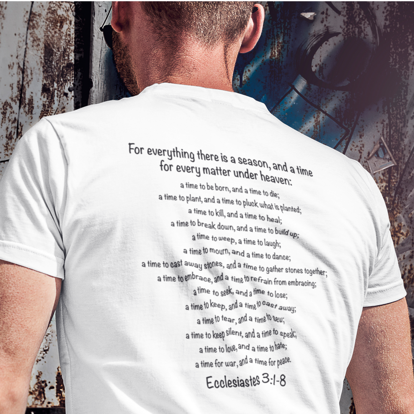 A Time for Everything Shirt, Bible Verse Tee front and back printed, Inspirational Quote Mens and Womens apparel, Religious scripture shirt