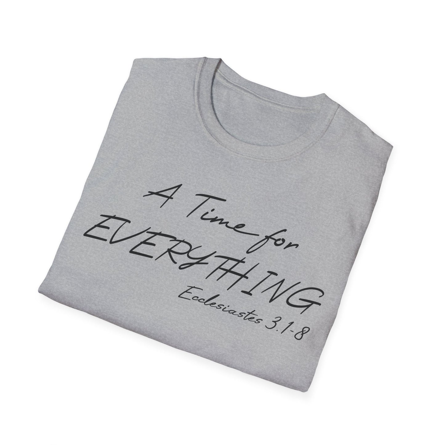 A Time for Everything Shirt, Bible Verse Tee front and back printed, Inspirational Quote Mens and Womens apparel, Religious scripture shirt