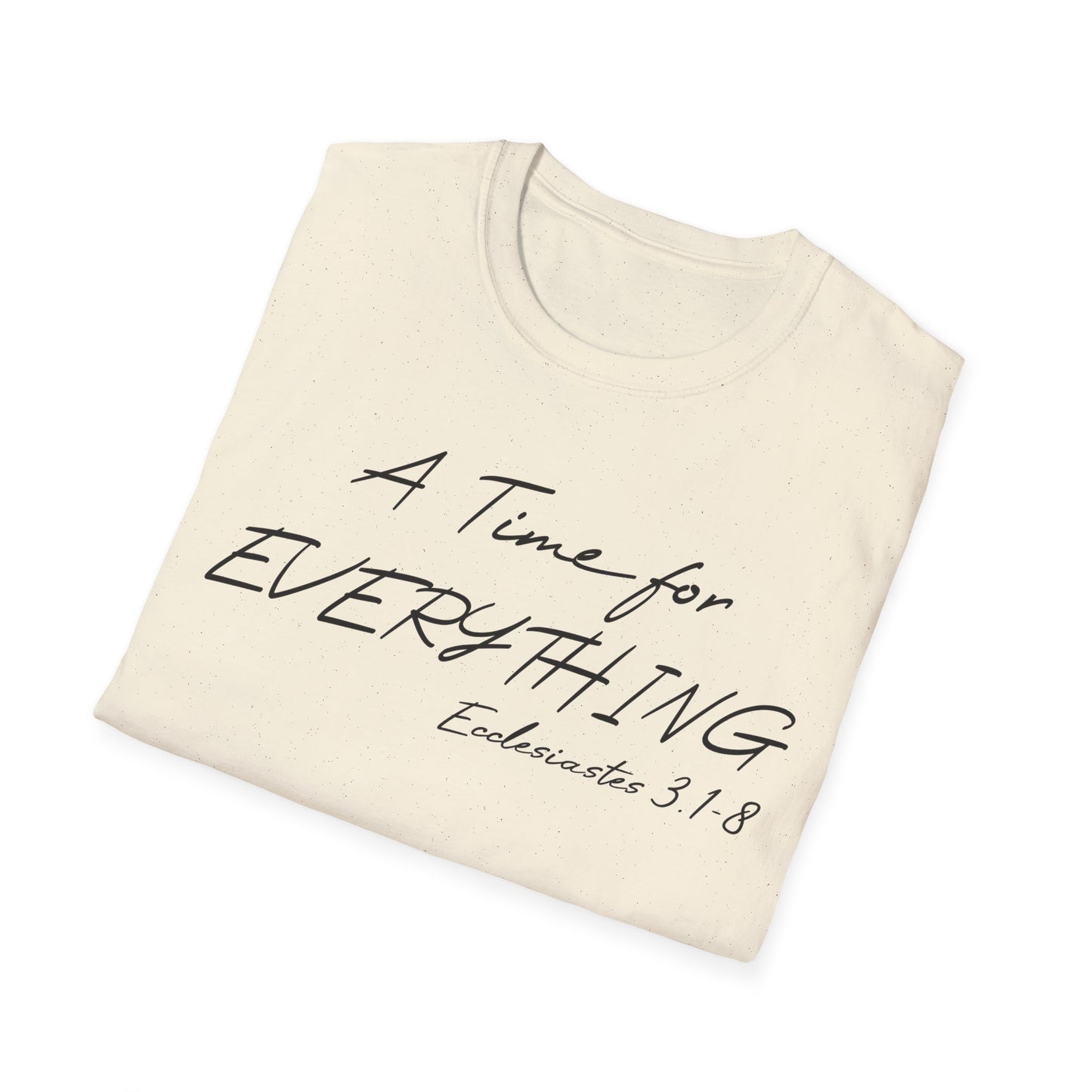 A Time for Everything Shirt, Bible Verse Tee front and back printed, Inspirational Quote Mens and Womens apparel, Religious scripture shirt