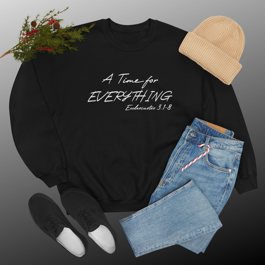 Ecclesiastes Bible verse sweatshirt for men and women, A Time For everything sweatshirt for Christians,