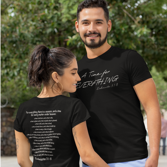 A Time for Everything Shirt, Bible Verse Tee front and back printed, Inspirational Quote Mens and Womens apparel, Religious scripture shirt
